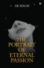 The Portrait of Eternal Passion