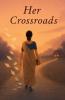 Her Crossroads