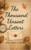 The Thousand Unsent Letters: the words only my diary ever heard