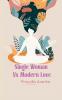 Single Woman vs Modern Love Poetry for the Perpetually Unmatched