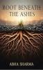 Root beneath the ashes: A journey Through OrdealAmour and Serenity