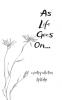 As life goes on ...: Experiences from everyday life.
