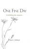 One Fine Day: Unfolding the unseen