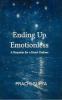 Ending Up Emotionless: A Requiem for a Heart Undone