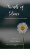 Threads of Silence  Poems Woven from Time and Thought