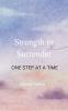 Strength in Surrender