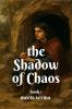 the shadow of chaos: book 1