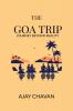 THE GOA TRIP: JOURNEY BEYOND REALITY