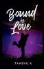 Bound by Love: A Single Dad Second Chance Romance