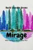 Mirage: When nothing is what it seems like!