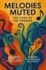 Melodies Muted: The Lives of the Fringes