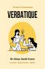 Verbatique: The Power of Communication