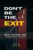 DON’T BE THE EXIT: Escape the Retail Trap - Outsmarting the Big Players
