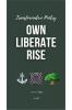 OWN. LIBERATE. RISE: Transformative Poetry