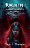 Room 115: Secrets of the Haunted Orphanage