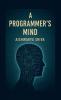 A Programmer's Mind: The Philosophy and Psychology of Programming