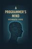 A Programmer's Mind: The Philosophy and Psychology of Programming