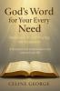 God’s Word for your Every Need: Speaking Life and Praying the Scriptures: A Scripture-rich devotional for every season of your life