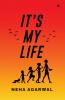 It's my life