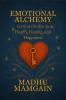 Emotional Alchemy