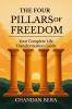 The Four Pillars of Freedom: Your Complete Life Transformation Guide