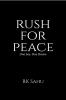 Rush for Peace: Born to heal.