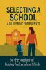 Selecting A School: A Blueprint for Parents