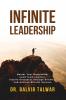 Infinite Leadership: Master Your Motivation  Lead Team Leaders  Inspire Greatness through Divinity and  Achieve Blissful Success