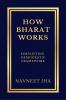 HOW BHARAT WORKS: Simplifying Democratic Framework