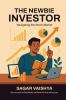 The Newbie Investor: Navigating-the-Stock-Market
