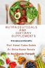 Nutraceuticals and Dietary Supplements: Principles and Benefits