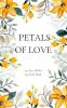 Petals of Love: Petals of Thought Love and Life
