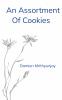 An Assortment Of Cookies: A Collection Of Moments