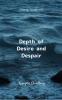 Depth of Desire and Despair