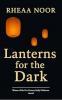 Lanterns for the Dark