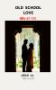 Old School Love: 90's ka pyaar