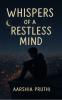 whispers of a restless mind