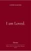 I am Loved.