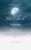 The Call of Serene Silence: Preserving Whatever is Left in the World