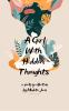A Girl With Hidden Thoughts: A Girl with Hidden Thoughts: Poems of Love Silence & Life