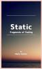 Static Fragments of Feeling