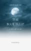 The Blue Tulip...: I am the story...