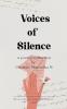 Voices of Silence Listening to the Unheard