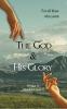The God & His Glory: For all those who yearn