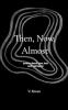 Then Now Almost poems about love loss and belonging