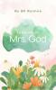 THE BOOK OF Mrs. God
