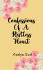 Confessions of a restless heart: Love pain and everything in between