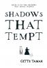 Shadows That Tempt