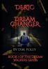 Deric Dream Changer