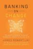 Banking on Change